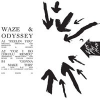 Waze & Odyssey  Feelin You [LPHWHT01]