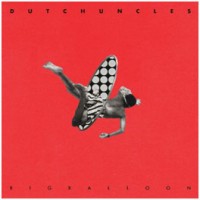 Image of Dutch Uncles - Big Balloon