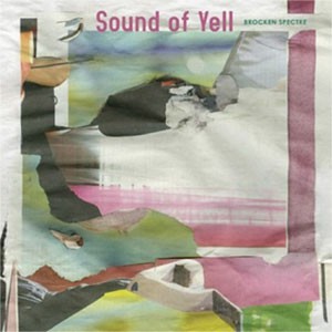 Image of Sound Of Yell - Brocken Spectre