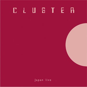 Image of Cluster - Japan Live
