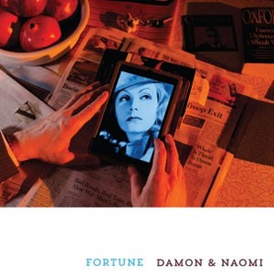 Image of Damon & Naomi - Fortune