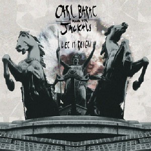 Image of Carl Barat And The Jackals - Let It Reign