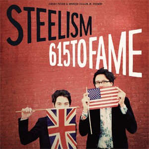 Image of Steelism - 615 To Fame