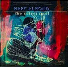 Image of Marc Almond - The Velvet Trail