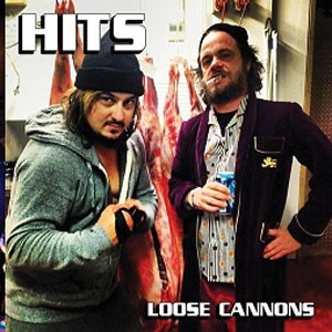 Image of Hits - Loose Cannons / Big Black Car