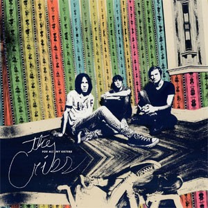 Image of The Cribs - For All My Sisters