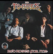 Image of The Pogues - Red Roses For Me