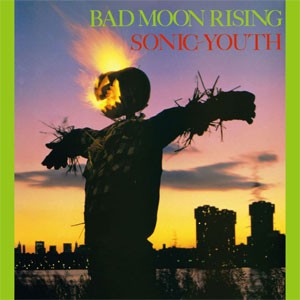 Image of Sonic Youth - Bad Moon Rising (Reissue)