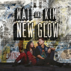 Image of Matt And Kim - New Glow