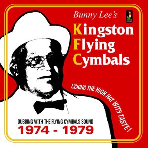Image of Bunny Lee - Bunny Lee's Kingston Flying Cymbals