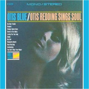 Image of Otis Redding - Otis Blue: Otis Redding Sings Soul