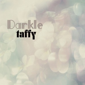 Image of Taffy - Darkle