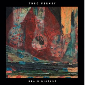 Image of Theo Verney - Brain Disease EP