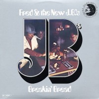 Image of Fred Wesley & The New JBs - Breakin' Bread