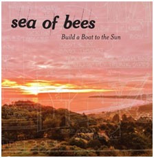Image of Sea Of Bees - Build A Boat To The Sun