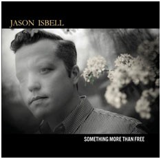 Image of Jason Isbell - Something More Than Free