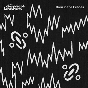 Image of The Chemical Brothers - Born In The Echoes - 2023 Reissue