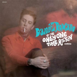 Image of Daniel Romano - If I've Only One Time Askin