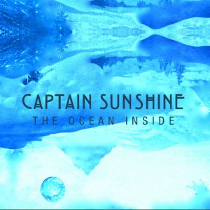 Image of Captain Sunshine - The Ocean Inside
