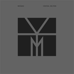 Image of Mogwai - Central Belters