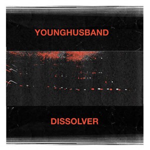 Image of Younghusband - Dissolver