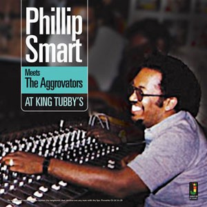 Image of Phillip Smart - Meets The Aggrovators At King Tubbys