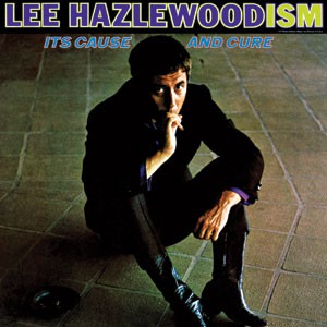 Image of Lee Hazlewood - Its Cause And Cure