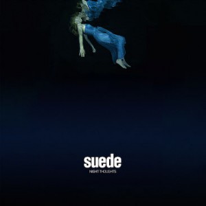 Image of Suede - Night Thoughts