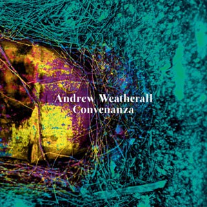 Image of Andrew Weatherall - Convenanza