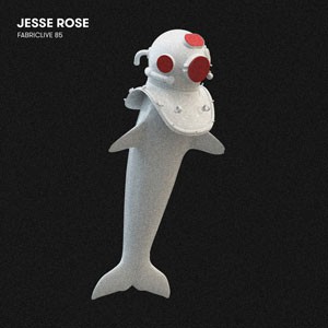 Image of Various Artists - FabricliveE 85 - Jesse Rose