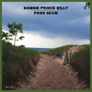 Image of Bonnie 'Prince' Billy - Pond Scum