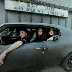 Image of Night Beats - Who Sold My Generation