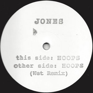 Image of Jones - Hoops - Inc. Wet Remix