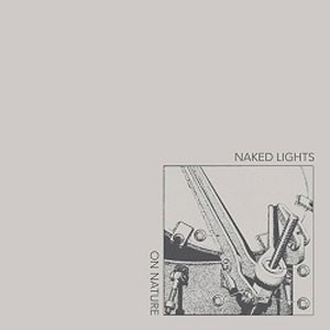 Image of Naked Lights - On Nature