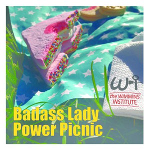 Image of The Wimmins' Institute - Badass Lady Power Picnic