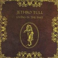 Image of Jethro Tull - Living In The Past - 180g Vinyl