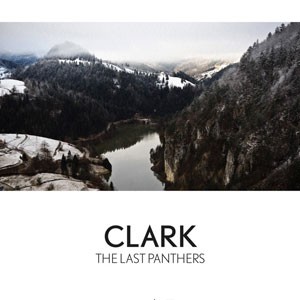 Image of Clark - The Last Panthers