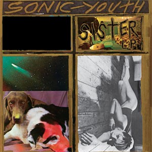 Image of Sonic Youth - Sister - 2022 Reissue