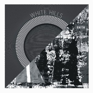 Image of White Hills / Radar Men Of The Moon - Split Single No 8