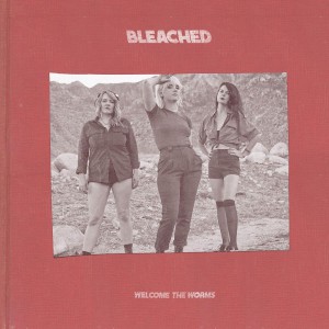 Image of Bleached - Welcome To Worms
