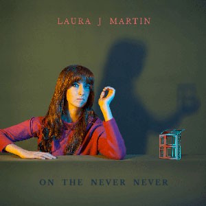 Image of Laura J Martin - On The Never Never