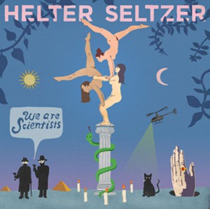 Image of We Are Scientists - Helter Seltzer