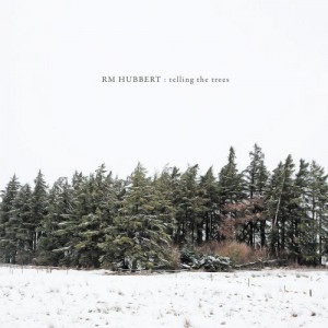 Image of RM Hubbert - Telling The Trees