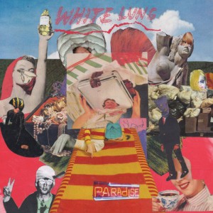 Image of White Lung - Paradise