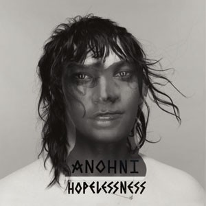 Image of Anohni - Hopelessness