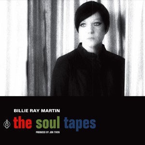 Image of Billie Ray Martin - The Soul Tapes