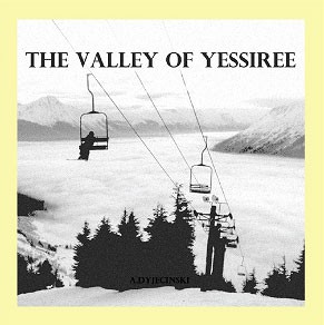 Image of A.Dyjecinski - The Valley Of Yessiree