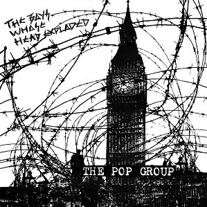 Image of The Pop Group - The Boy Whose Head Exploded
