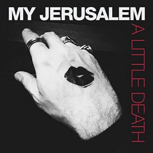 Image of My Jerusalem - A Little Death