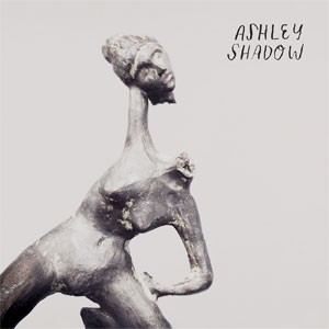 Image of Ashley Shadow - Ashley Shadow